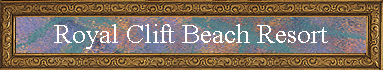 Royal Clift Beach Resort