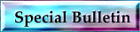 Special Bulletin